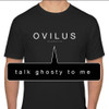 Ovilus T-Shirt Talk Ghosty To Me